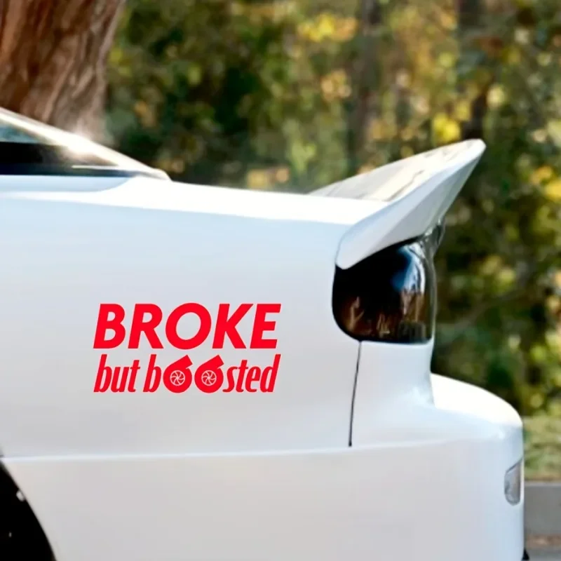 Broke But Boosted Slogan Waterproof Vinyl Sticker for Car Window Motorcycle Body Fashion Tuning Decor
Broke But Boosted Slogan Waterproof Vinyl Sticker for Car Window Motorcycle Body Fashion Tuning Decor