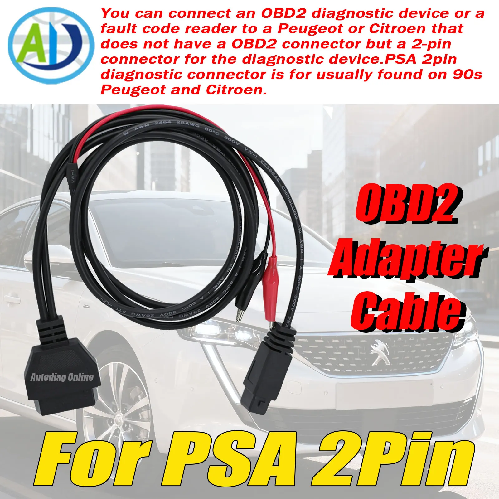 For PSA 2 Pin OBD2 Adapter Cable For Peugeot/Citreon Car OBD2 Connector Cable for Diagnostic Programming Remove Re-program Cable
For PSA 2 Pin OBD2 Adapter Cable For Peugeot/Citreon Car OBD2 Connector Cable for Diagnostic Programming Remove Re-program Cable