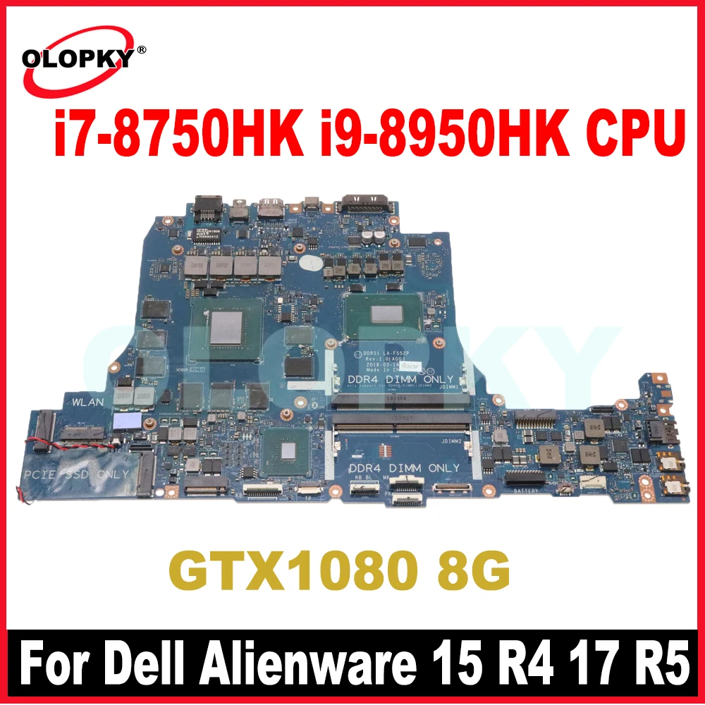 DDR51 LA-F552P с i7-8750HK i9-8950HK CPU GTX1080 8G GPU для Dell Alienware 15 R4 17 R5, материнская плата для ноутбука CN-0JT6T7 0J6PG8
DDR51 LA-F552P с i7-8750HK i9-8950HK CPU GTX1080 8G GPU для Dell Alienware 15 R4 17 R5, материнская плата для ноутбука CN-0JT6T7 0J6PG8