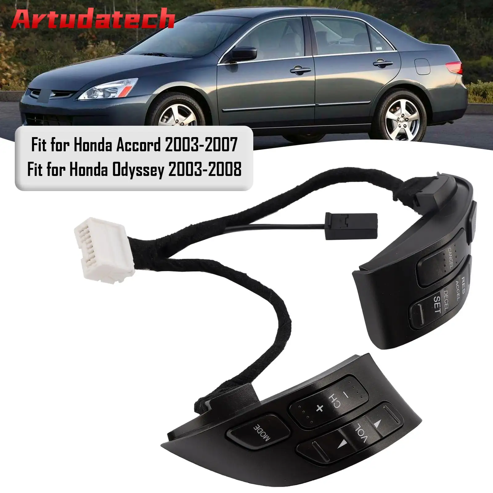 Artudatech Steering Wheel Cruise Volume Control Switch Button For Honda Accord 2003 2004 2005 2006 2007
Artudatech Steering Wheel Cruise Volume Control Switch Button For Honda Accord 2003 2004 2005 2006 2007