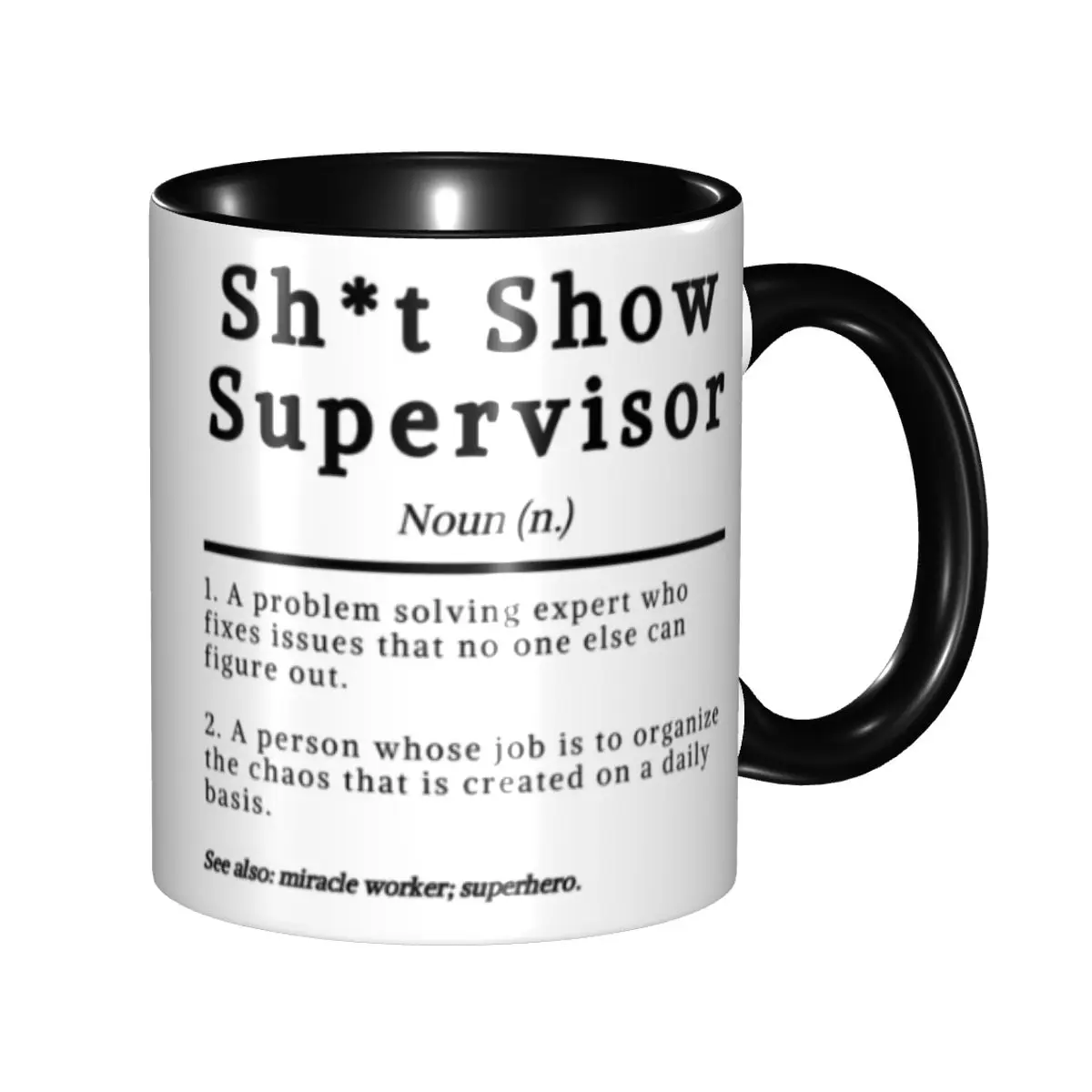 Custom Shit Show Supervisor For Director Manger Mugs DIY Ceramic Milk Tea Coffee Cups
Custom Shit Show Supervisor For Director Manger Mugs DIY Ceramic Milk Tea Coffee Cups