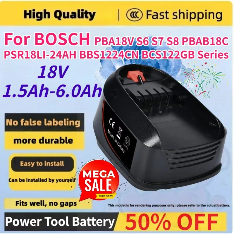 1.5Ah-6.0Ah Rechargeable Battery for BOSCH 18V PBA18V S6 S7 S8 PBAB18C PSR18LI-24AH BBS1224CN BCS122GB Series Power Tool Battery
1.5Ah-6.0Ah Rechargeable Battery for BOSCH 18V PBA18V S6 S7 S8 PBAB18C PSR18LI-24AH BBS1224CN BCS122GB Series Power Tool Battery