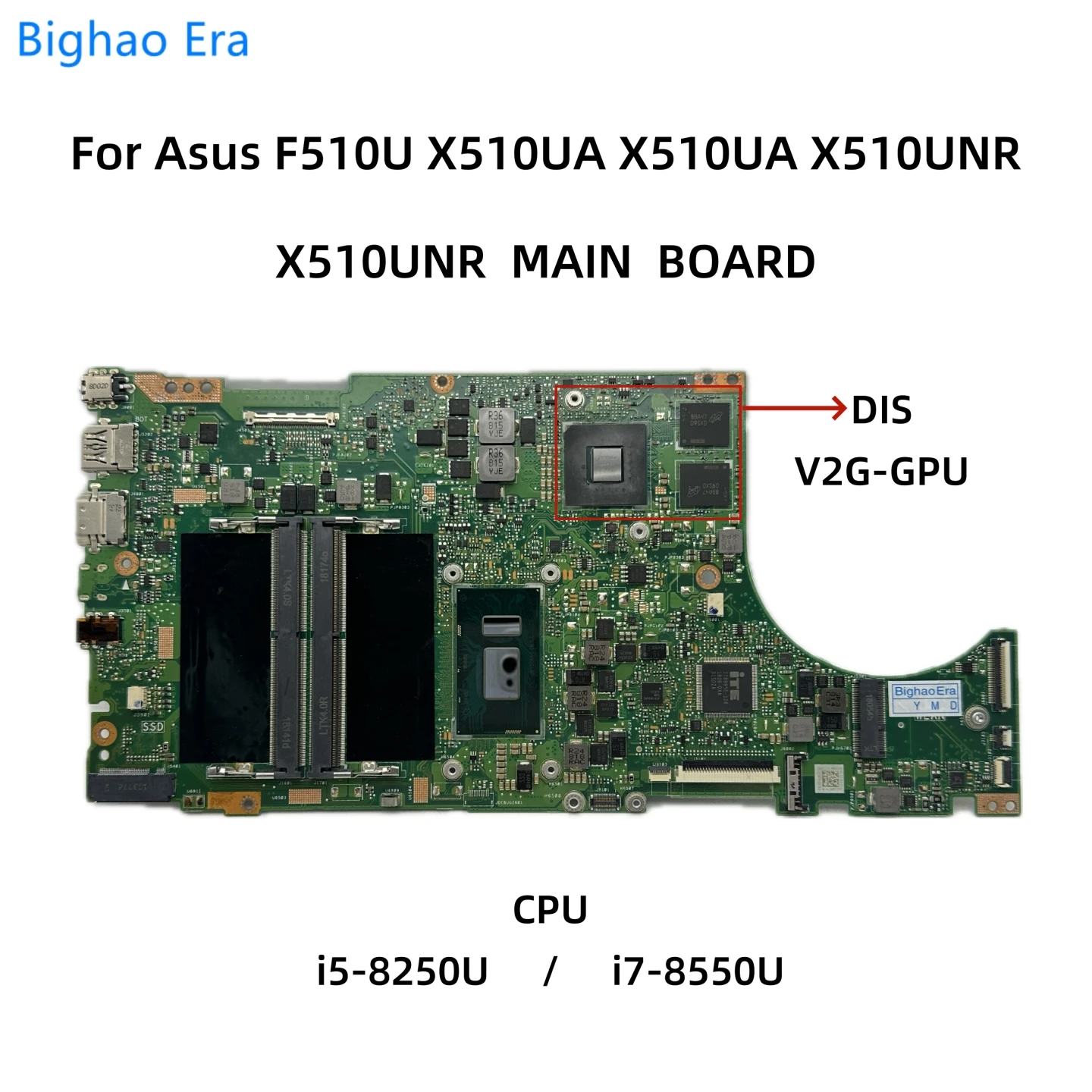 X510UNR MAIN Board For Asus F510U X510UF X510UN X510UAR S5100U S510UN Laptop Motherboard With i5-8250U i7-8550U CPU V2G-GPU DIS
X510UNR MAIN Board For Asus F510U X510UF X510UN X510UAR S5100U S510UN Laptop Motherboard With i5-8250U i7-8550U CPU V2G-GPU DIS