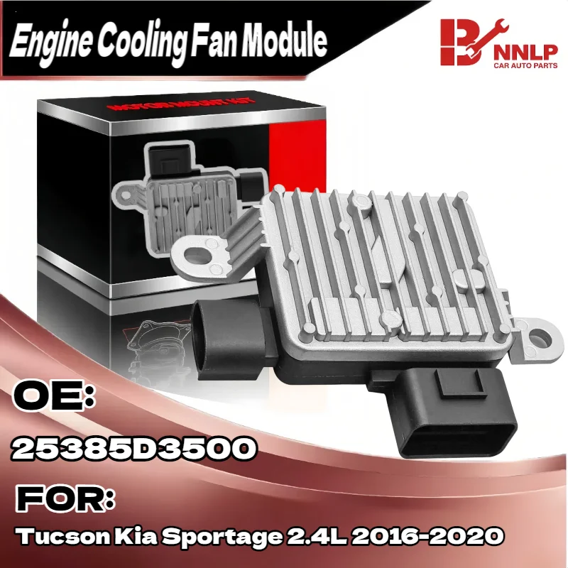 Radiator Fan Control Module For Tucson Kia Sportage 2.4L 2016-2020 225385D3500;25385-D3500
Radiator Fan Control Module For Tucson Kia Sportage 2.4L 2016-2020 225385D3500;25385-D3500