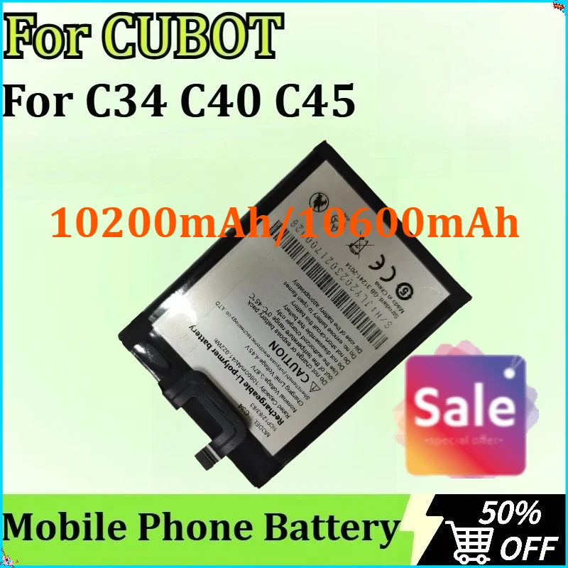 Newly Upgraded for CUBOT C34 C40 C45 Mobile Phone Battery High-Capacity Replacement 10200mAh/10600mAh
Newly Upgraded for CUBOT C34 C40 C45 Mobile Phone Battery High-Capacity Replacement 10200mAh/10600mAh