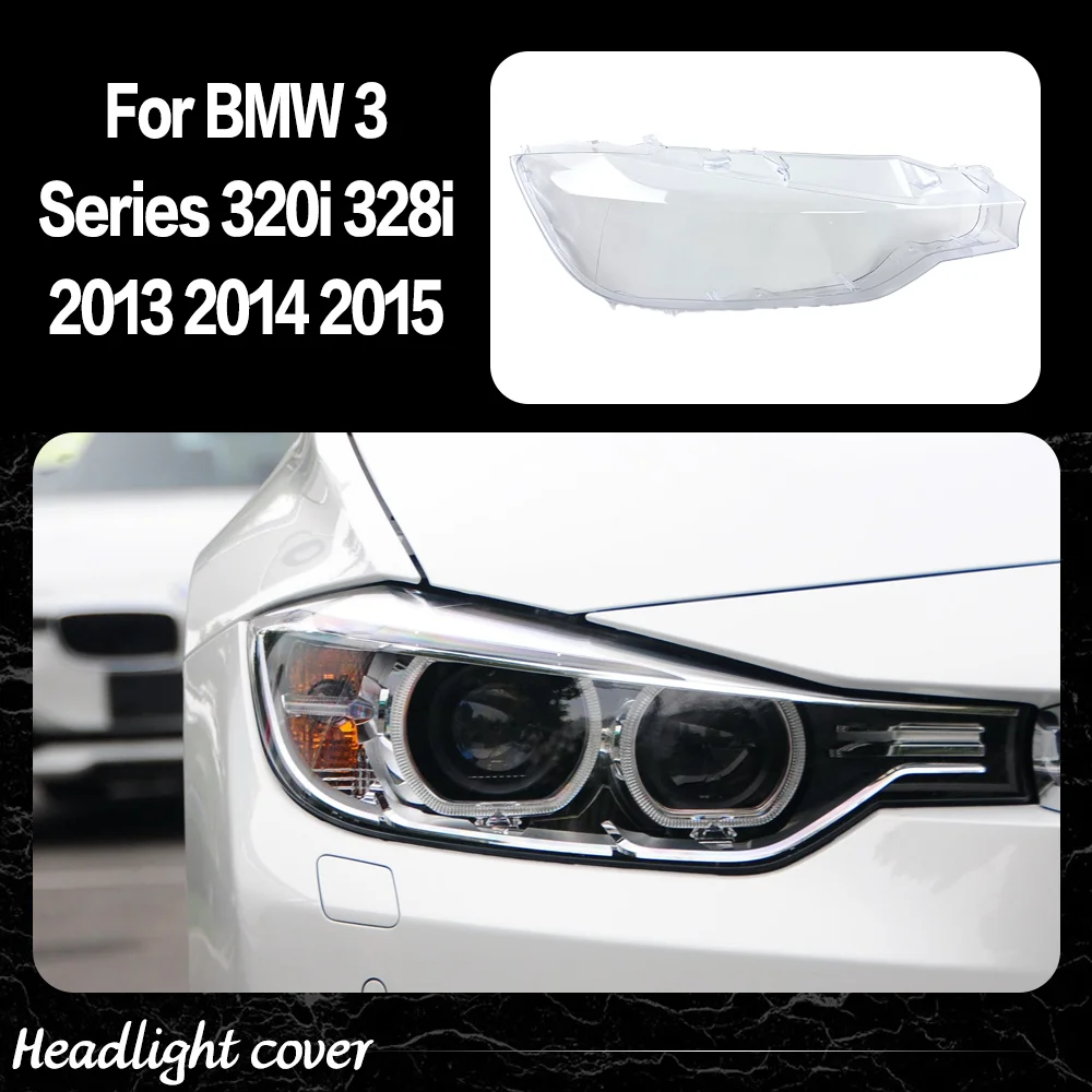 For BMW 3 Series 320i 328i 316i 335i 2013 2014 2015 Headlight Cover Replacement Front Car Light Auto Shell Lampcover Lampshade
For BMW 3 Series 320i 328i 316i 335i 2013 2014 2015 Headlight Cover Replacement Front Car Light Auto Shell Lampcover Lampshade