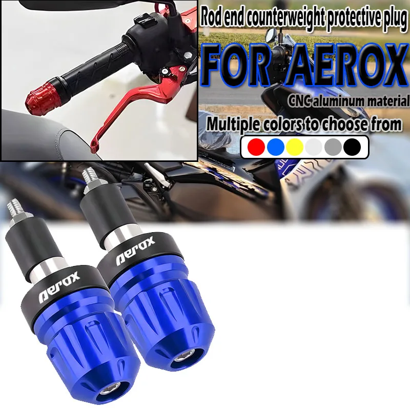 For Aerox R 155 50 50CC 2017-2025 Motorcycle Handlebar Grips Handle Bar Cap End Plugs Counterweight Cap Protective accessories
For Aerox R 155 50 50CC 2017-2025 Motorcycle Handlebar Grips Handle Bar Cap End Plugs Counterweight Cap Protective accessories