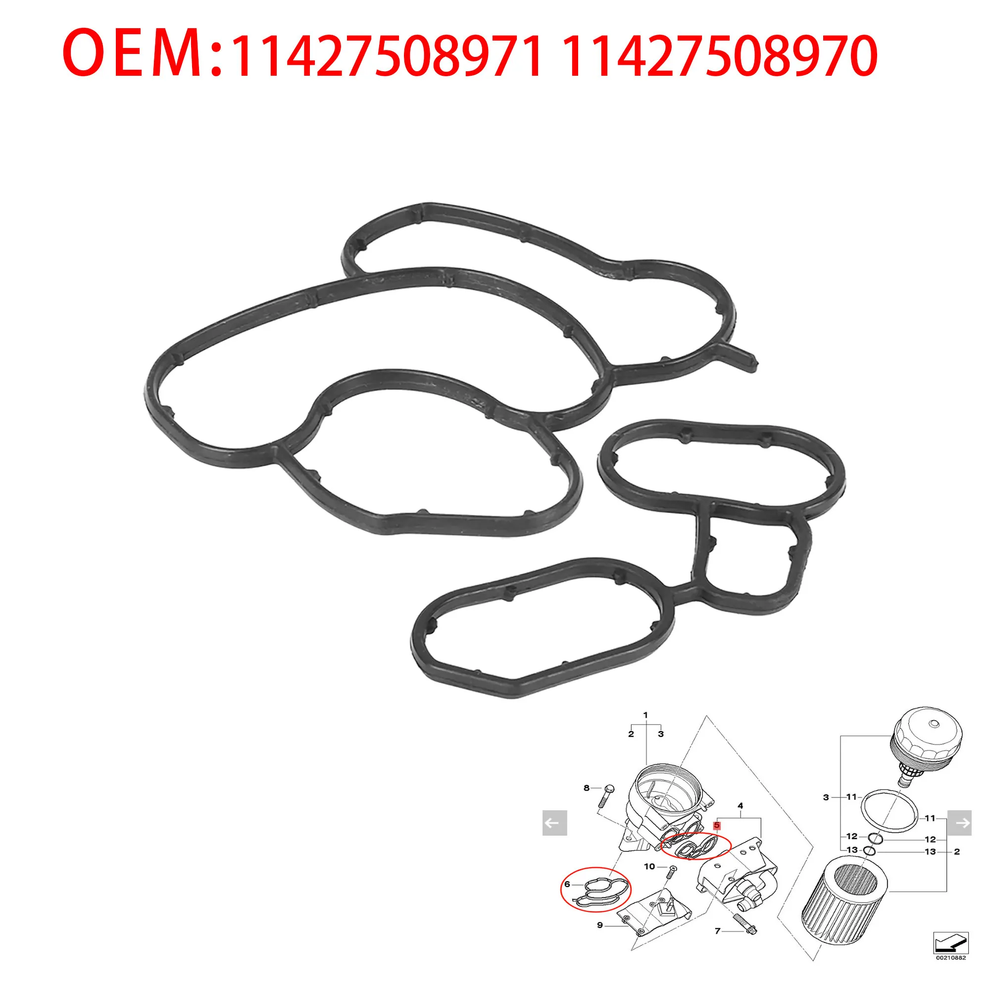 11427508971,11427508970Engine Oil Cooler Seal, Engine Oil Filter Housing Seal Gasket Oil Cooler Seal Replacement 11427508971
11427508971,11427508970Engine Oil Cooler Seal, Engine Oil Filter Housing Seal Gasket Oil Cooler Seal Replacement 11427508971