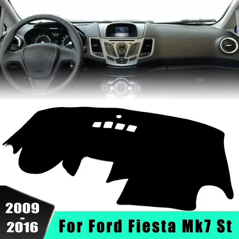 For Ford Fiesta Mk7 St 2009-2016 2010 2011 Model Car Dashboard Cover Sun Shade Mats Avoid Light Pads Instrument Panel Protectiv
For Ford Fiesta Mk7 St 2009-2016 2010 2011 Model Car Dashboard Cover Sun Shade Mats Avoid Light Pads Instrument Panel Protectiv