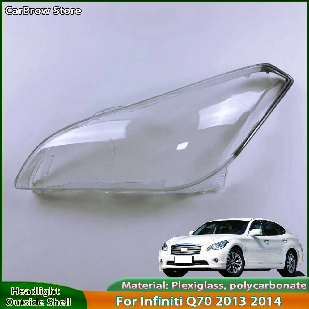 Headlight Shell Transparent Headlamp Cover Lens For Infiniti Q70 2013 2014 Replace Original Car Lampshade
Headlight Shell Transparent Headlamp Cover Lens For Infiniti Q70 2013 2014 Replace Original Car Lampshade
