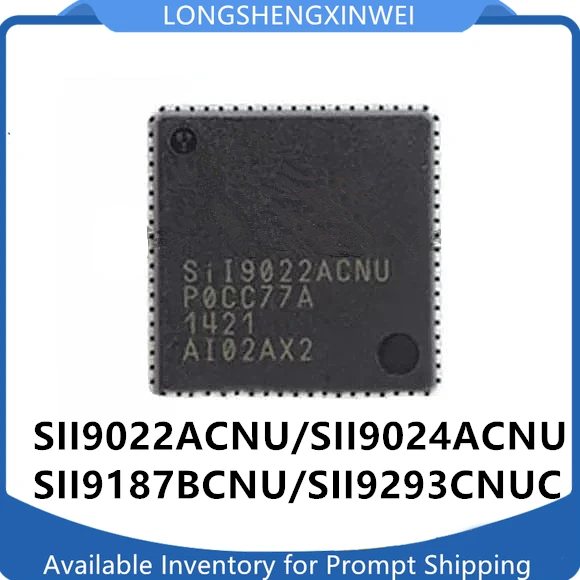 1PCS SII9022ACNU SII9024ACNU SII9187BCNU SII9293CNUC SIL9022ACNU HDMI SII9022 QFN72
1PCS SII9022ACNU SII9024ACNU SII9187BCNU SII9293CNUC SIL9022ACNU HDMI SII9022 QFN72