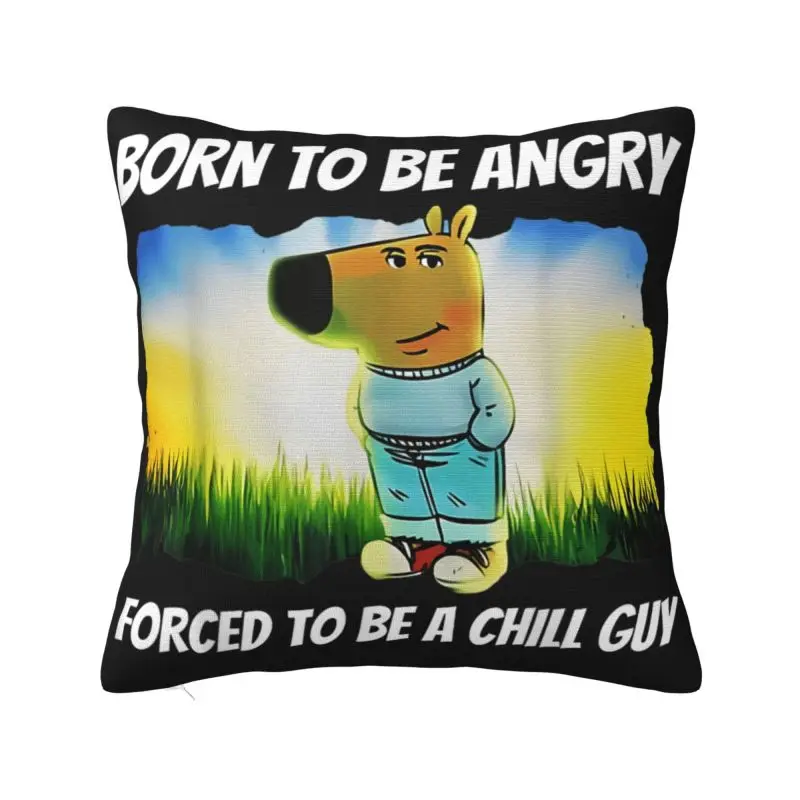 Custom Born To Be Angry Forced To Be A Chill Guy Art Cushion Cover Velvet Luxury Pillow Cases
Custom Born To Be Angry Forced To Be A Chill Guy Art Cushion Cover Velvet Luxury Pillow Cases
