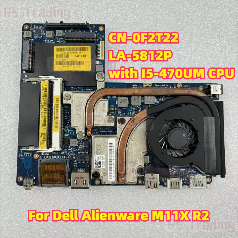 CN-0F2T22 0F2T22 For Dell Alienware M11X R2 Laptop Motherboard LA-5812P with I5-470UM CPU Tested OK
CN-0F2T22 0F2T22 For Dell Alienware M11X R2 Laptop Motherboard LA-5812P with I5-470UM CPU Tested OK