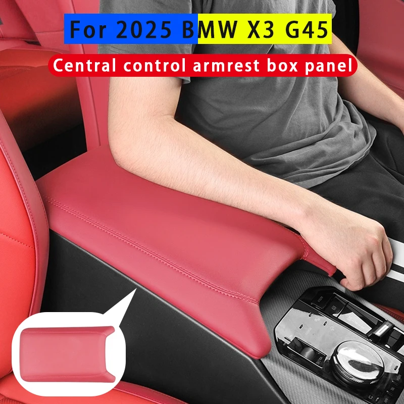 Для BMW X3 G45 2025 подлокотник для центральной консоли, ящик для хранения, усиленная панель, кожаный коврик для автомобильного подлокотника, авто аксессуары для интерьера 
Для BMW X3 G45 2025 подлокотник для центральной консоли, ящик для хранения, усиленная панель, кожаный коврик для автомобильного подлокотника, авто аксессуары для интерьера