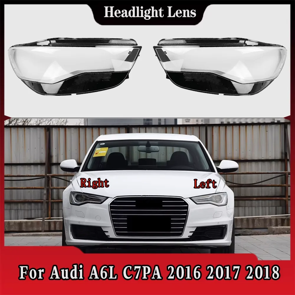 For Audi A6 A6L C7PA 2016 2017 2018 Transparent Headlight Cover Headlamp Shell Clear Lens Plexiglass Replace Original Lampshade
For Audi A6 A6L C7PA 2016 2017 2018 Transparent Headlight Cover Headlamp Shell Clear Lens Plexiglass Replace Original Lampshade