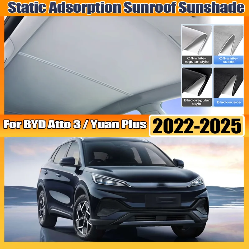 For BYD Atto 3 Yuan Plus MK1 SC2E 2022~2025 Skylight Sunshade Sunroof Electrostatic Adsorption Visors Sun Protection Accessories
For BYD Atto 3 Yuan Plus MK1 SC2E 2022~2025 Skylight Sunshade Sunroof Electrostatic Adsorption Visors Sun Protection Accessories