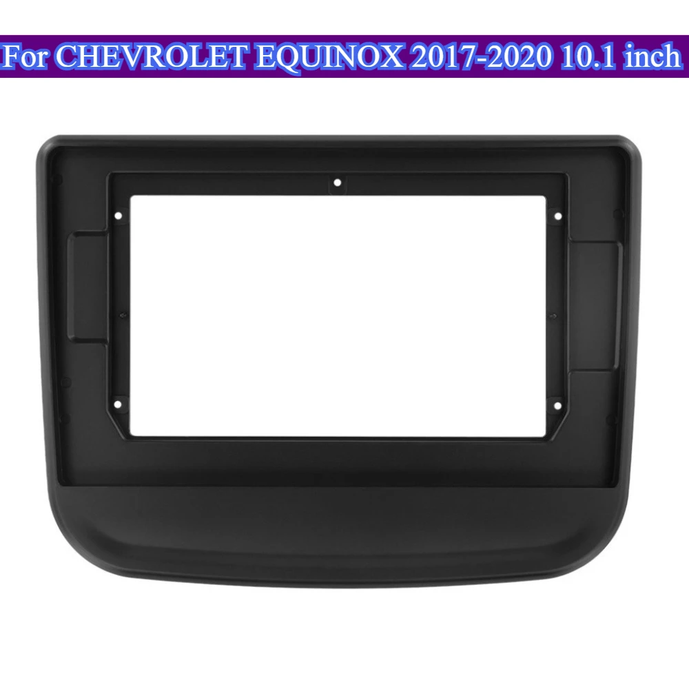 For CHEVROLET EQUINOX 2017-2020 10.1 inch Car Radio MP5 GPS Android Player Stereo 2 Din Head Unit Panel Frame Kit Fascias Frame
For CHEVROLET EQUINOX 2017-2020 10.1 inch Car Radio MP5 GPS Android Player Stereo 2 Din Head Unit Panel Frame Kit Fascias Frame