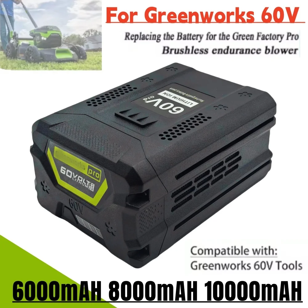 For Greenworks PRO 60V 6.0/8.0/10.0AhLithium Ion Battery Replacement 3X Longer Runtime,for brushless lawn mowing GD60AB, etc
For Greenworks PRO 60V 6.0/8.0/10.0AhLithium Ion Battery Replacement 3X Longer Runtime,for brushless lawn mowing GD60AB, etc