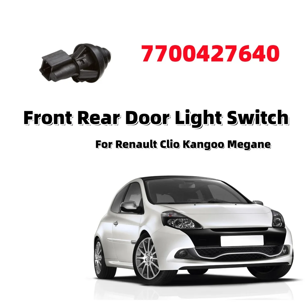 Car Front Rear Door Light Switch Replacement Car Interior Courtesy Door Light Parts 7700427640 For Renault Clio Kangoo Megane
Car Front Rear Door Light Switch Replacement Car Interior Courtesy Door Light Parts 7700427640 For Renault Clio Kangoo Megane