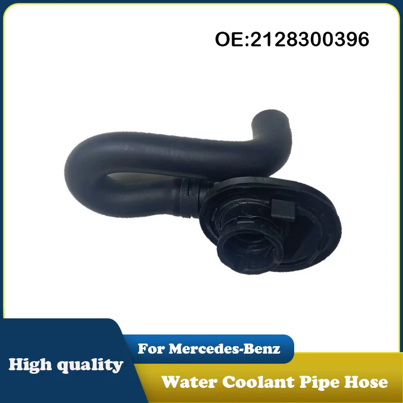 2128300396 A2128300396 Engine Water Coolant Pipe Hose For Mercedes-Benz W212 V212 X218 C218 Car Accessories
2128300396 A2128300396 Engine Water Coolant Pipe Hose For Mercedes-Benz W212 V212 X218 C218 Car Accessories
