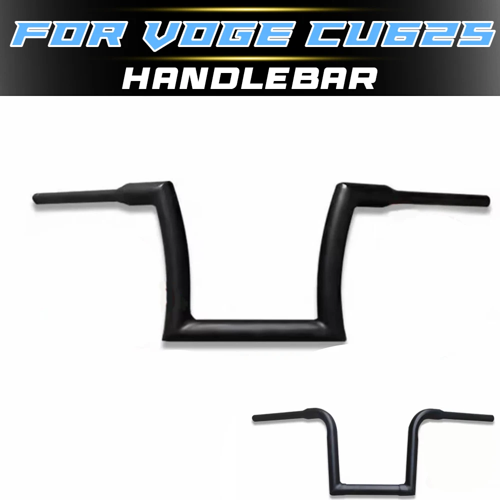 For VOGE CU625 Heightened Handlebar Comfort Upgraded Direction Bar Accessories
For VOGE CU625 Heightened Handlebar Comfort Upgraded Direction Bar Accessories