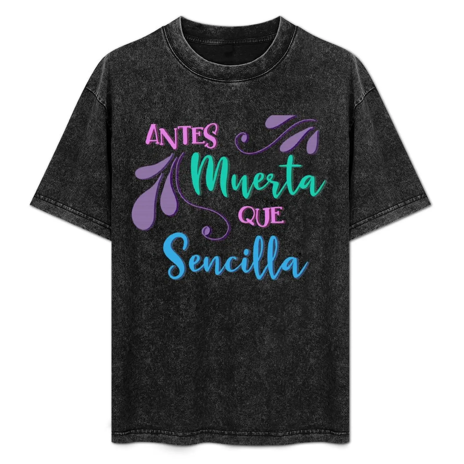 Antes Muerta Que Sencilla T-Shirt Quick Dry Light Sports T-Shirt
Antes Muerta Que Sencilla T-Shirt Quick Dry Light Sports T-Shirt