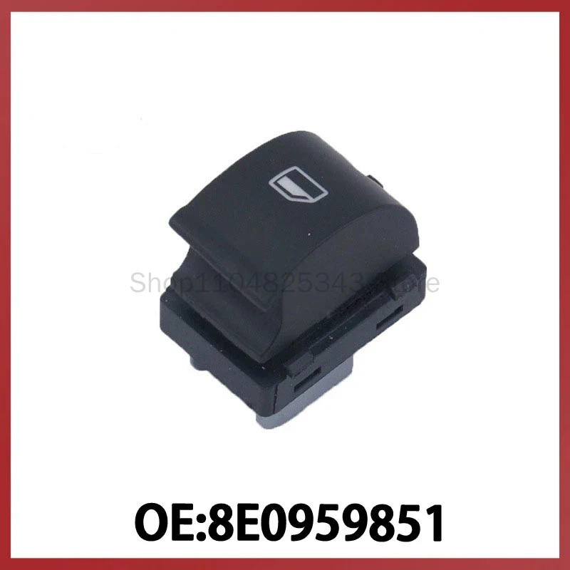 8E0959851 fits for Volkswagen Audi car glass lifter switch electric window control single switch
8E0959851 fits for Volkswagen Audi car glass lifter switch electric window control single switch