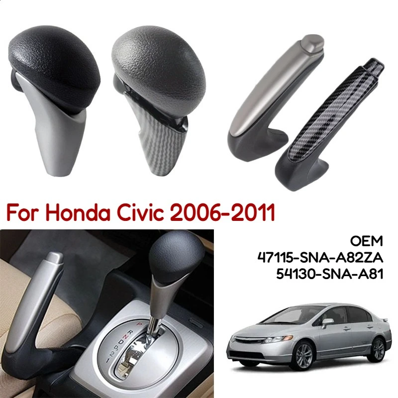 Automatic Gear Shift Knob Brake Handle for Honda Civic 2006~2011 47115-SNA-A82ZA 54130-SNA-A81 Silver Carbon Look Car Styling
Automatic Gear Shift Knob Brake Handle for Honda Civic 2006~2011 47115-SNA-A82ZA 54130-SNA-A81 Silver Carbon Look Car Styling