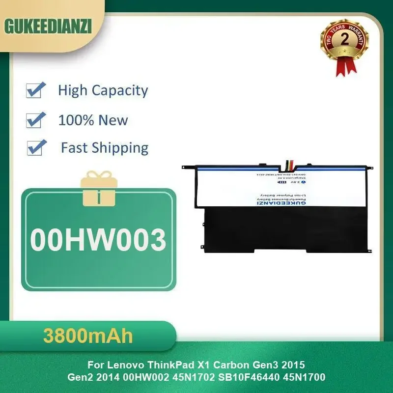 3800mAh 00HW003 Laptop Battery For Lenovo ThinkPad X1 Carbon Gen3 2015 Gen2 2014 00HW002 45N1702 SB10F46440 45N1700
3800mAh 00HW003 Laptop Battery For Lenovo ThinkPad X1 Carbon Gen3 2015 Gen2 2014 00HW002 45N1702 SB10F46440 45N1700