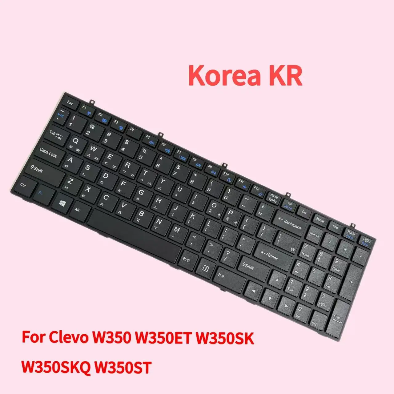 For Clevo W350 W350ET W350SK W350SKQ W350ST Laptop Keyboard ( KR ) Office Equipment Part Repair Korean Version Of the Keypad
For Clevo W350 W350ET W350SK W350SKQ W350ST Laptop Keyboard ( KR ) Office Equipment Part Repair Korean Version Of the Keypad