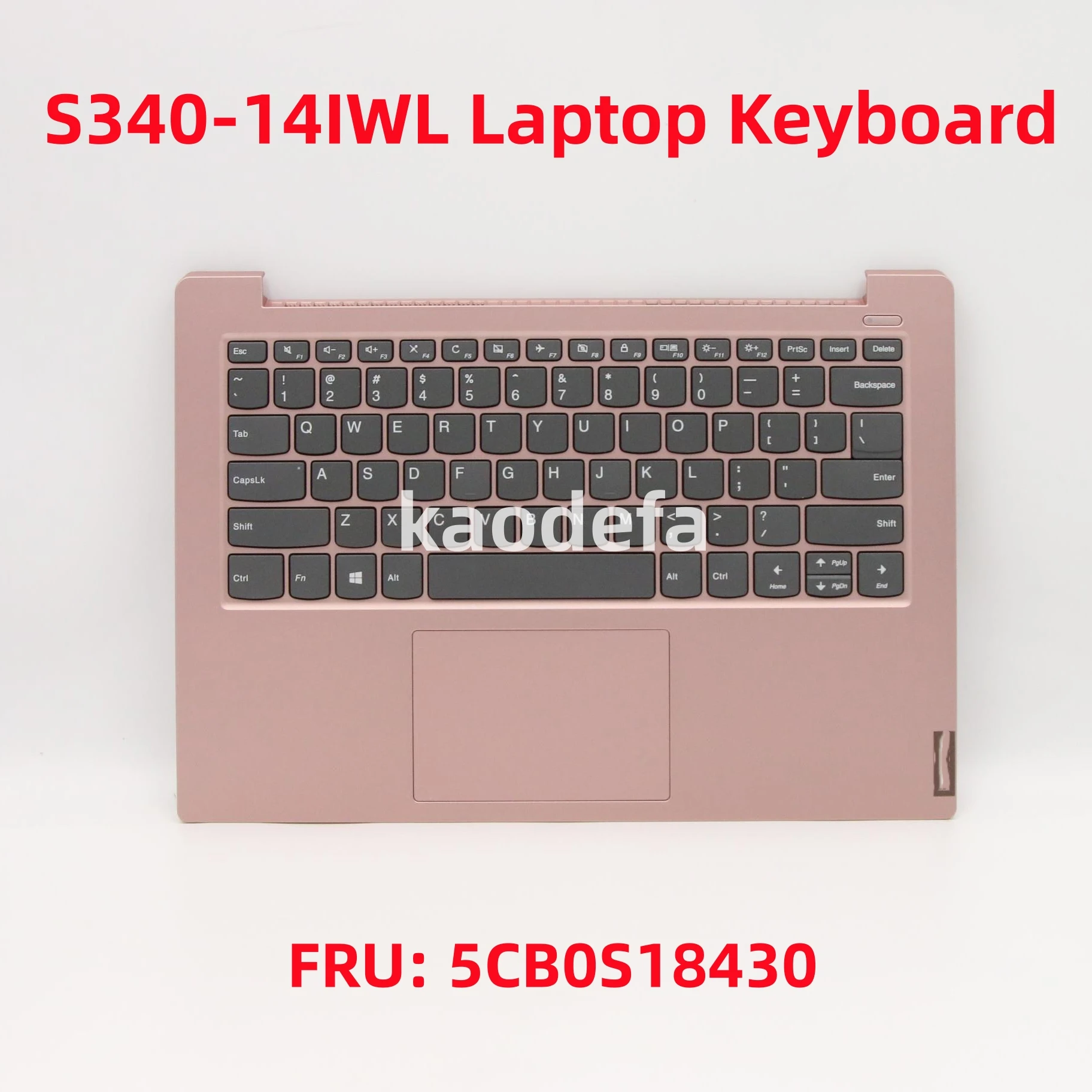 For Lenovo ideapad S340-14IWL / S340-14IML / S340-14API / S340-14IIL Laptop Keyboard FRU: 5CB0S18430
For Lenovo ideapad S340-14IWL / S340-14IML / S340-14API / S340-14IIL Laptop Keyboard FRU: 5CB0S18430
