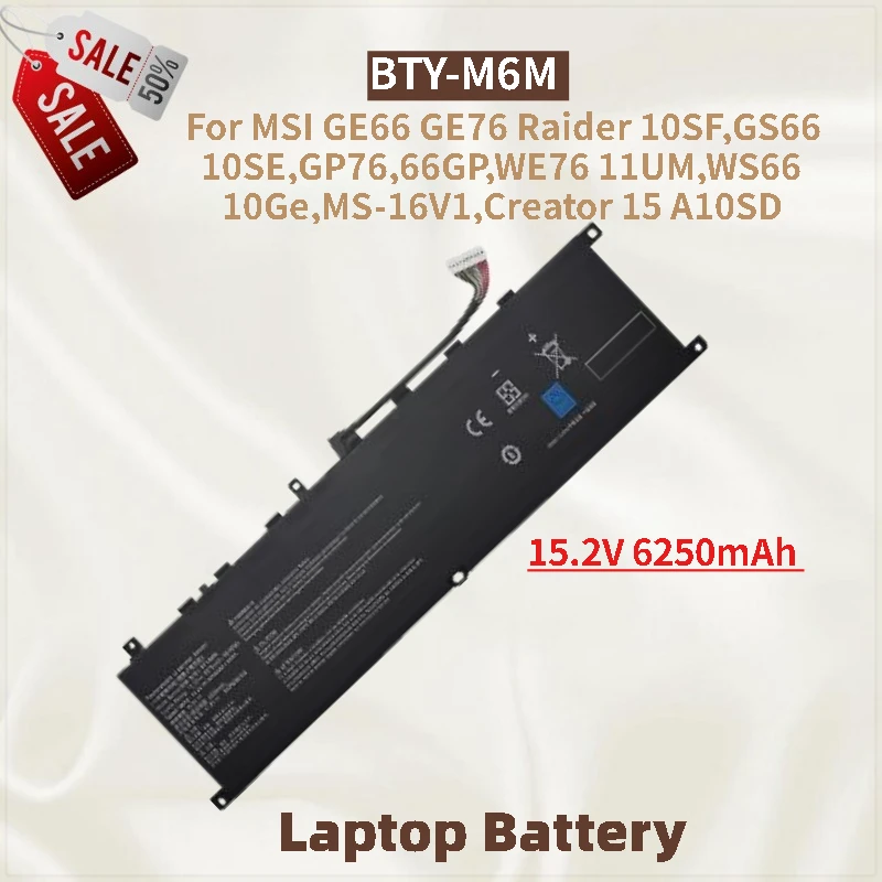Laptop Battery BTY-M6M 15.2V 6250mAh For MSI GE66 GE76 WS66 10Ge MS-16V1 Creator 15 A10SD Raider 10SF GS66 10SE High Quality
Laptop Battery BTY-M6M 15.2V 6250mAh For MSI GE66 GE76 WS66 10Ge MS-16V1 Creator 15 A10SD Raider 10SF GS66 10SE High Quality