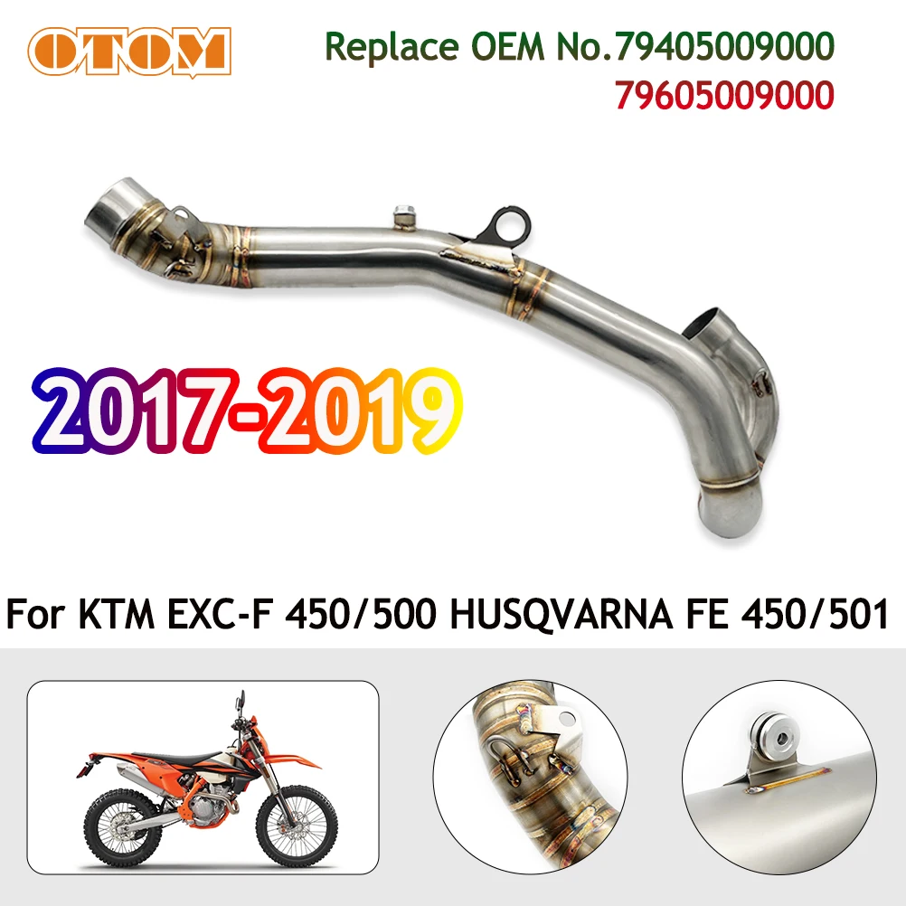 OTOM 2017-2019 Motorcycle Exhaust Pipe Header For KTM EXCF 450 500 HUSQVARNA FE450 501 Stainless Steel Off-road Accessories
OTOM 2017-2019 Motorcycle Exhaust Pipe Header For KTM EXCF 450 500 HUSQVARNA FE450 501 Stainless Steel Off-road Accessories