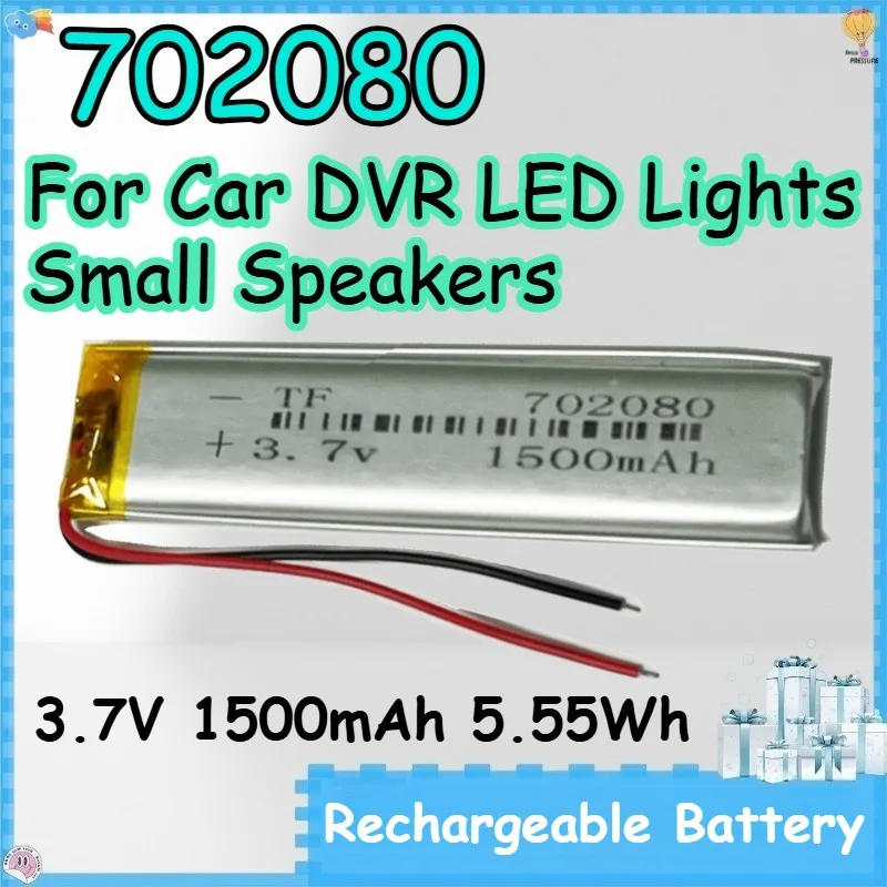 702080 3.7V 1500mAh 5.55Wh Rechargeable Battery for Car DVR LED Lights Small Speakers Polymer Lithium Battery
702080 3.7V 1500mAh 5.55Wh Rechargeable Battery for Car DVR LED Lights Small Speakers Polymer Lithium Battery