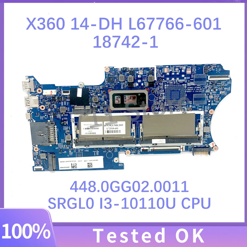 For HP X360 14-DH Laptop Motherboard L67766-601 L67766-001 L72518-601 18742-1 448.0GG02.0011 With SRGL0 I3-10110U CPU 100%Tested
For HP X360 14-DH Laptop Motherboard L67766-601 L67766-001 L72518-601 18742-1 448.0GG02.0011 With SRGL0 I3-10110U CPU 100%Tested