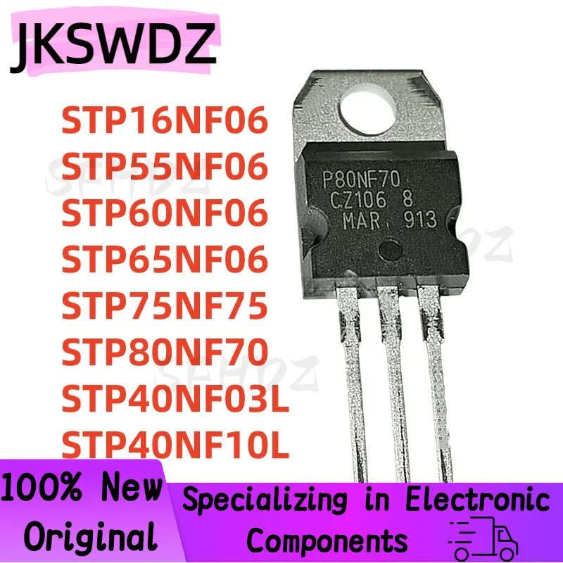 10Pcs NEW STP60NF06 STP65NF06 STP16NF06 STP40NF03L STP40NF10L STP55NF06 STP80NF70 STP75NF75 TO-220 P75NF75 P60NF06 P16NF06
10Pcs NEW STP60NF06 STP65NF06 STP16NF06 STP40NF03L STP40NF10L STP55NF06 STP80NF70 STP75NF75 TO-220 P75NF75 P60NF06 P16NF06