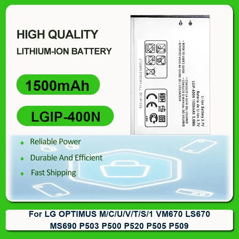 Mobile Phone Battery For LG OPTIMUS M/C/U/V/T/S/1 VM670 LS670 MS690 P503 P500 P520 P505 P509 LGIP 400N LGIP-400N 1500mAh
Mobile Phone Battery For LG OPTIMUS M/C/U/V/T/S/1 VM670 LS670 MS690 P503 P500 P520 P505 P509 LGIP 400N LGIP-400N 1500mAh