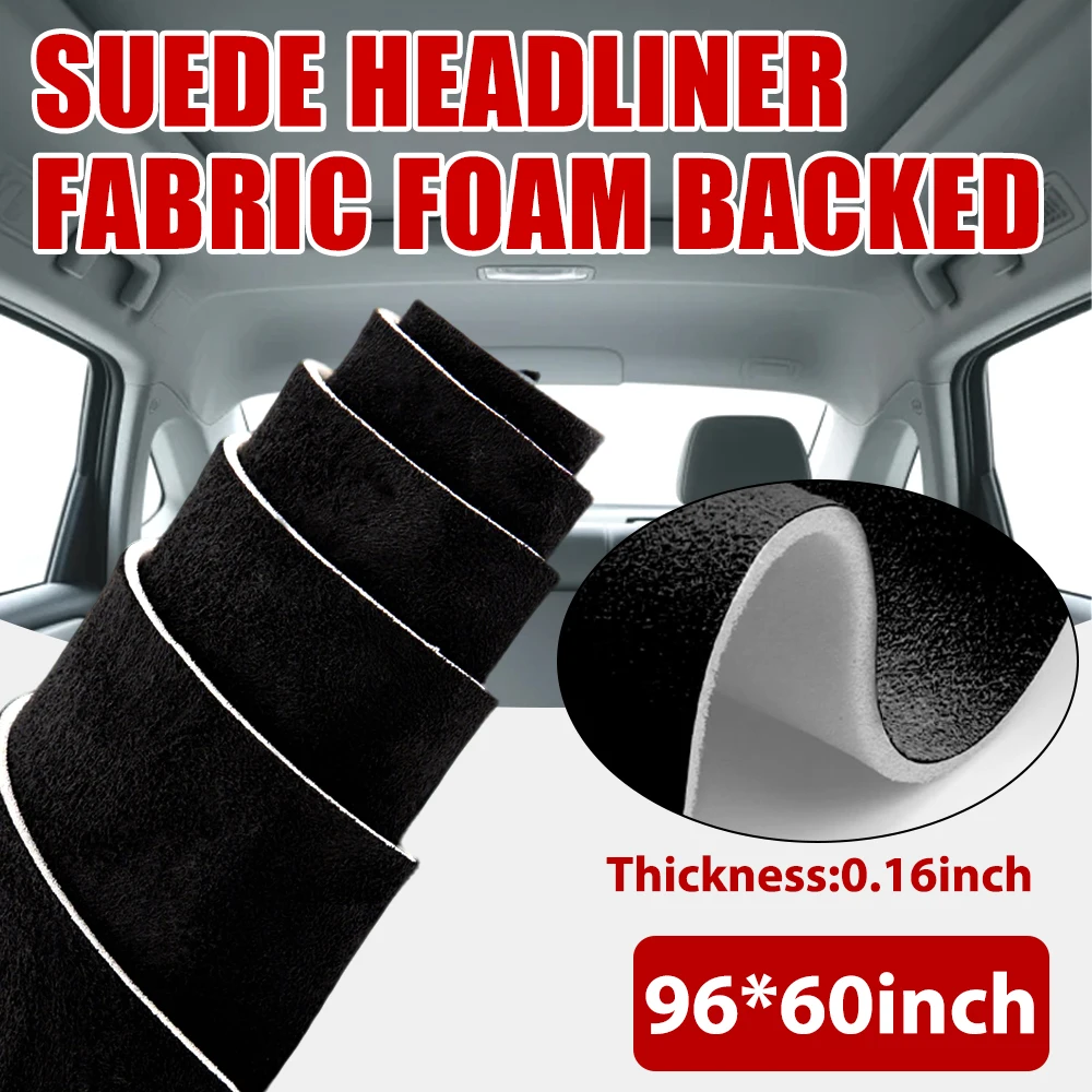 243cm x 152cm Car Headliner Fabric Suede Foam Backed For Roof Ceiling Lining Repair Replacement Interior Velvet DIY Accessories
243cm x 152cm Car Headliner Fabric Suede Foam Backed For Roof Ceiling Lining Repair Replacement Interior Velvet DIY Accessories