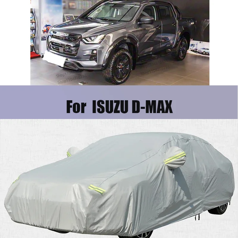 For ISUZU D-MAX Outdoor Protection Full Car Covers Snow Cover Sunshade Waterproof Dustproof Exterior Car Accessories
For ISUZU D-MAX Outdoor Protection Full Car Covers Snow Cover Sunshade Waterproof Dustproof Exterior Car Accessories