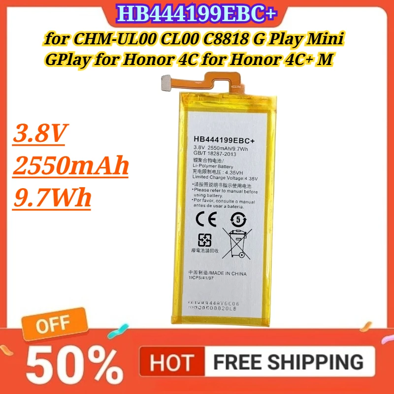 3.8V 2550mAh 9.7Wh HB444199EBC+ for CHM-UL00 CL00 C8818 G Play Mini GPlay for Honor 4C for Honor 4C+ Mobile Phone Battery
3.8V 2550mAh 9.7Wh HB444199EBC+ for CHM-UL00 CL00 C8818 G Play Mini GPlay for Honor 4C for Honor 4C+ Mobile Phone Battery