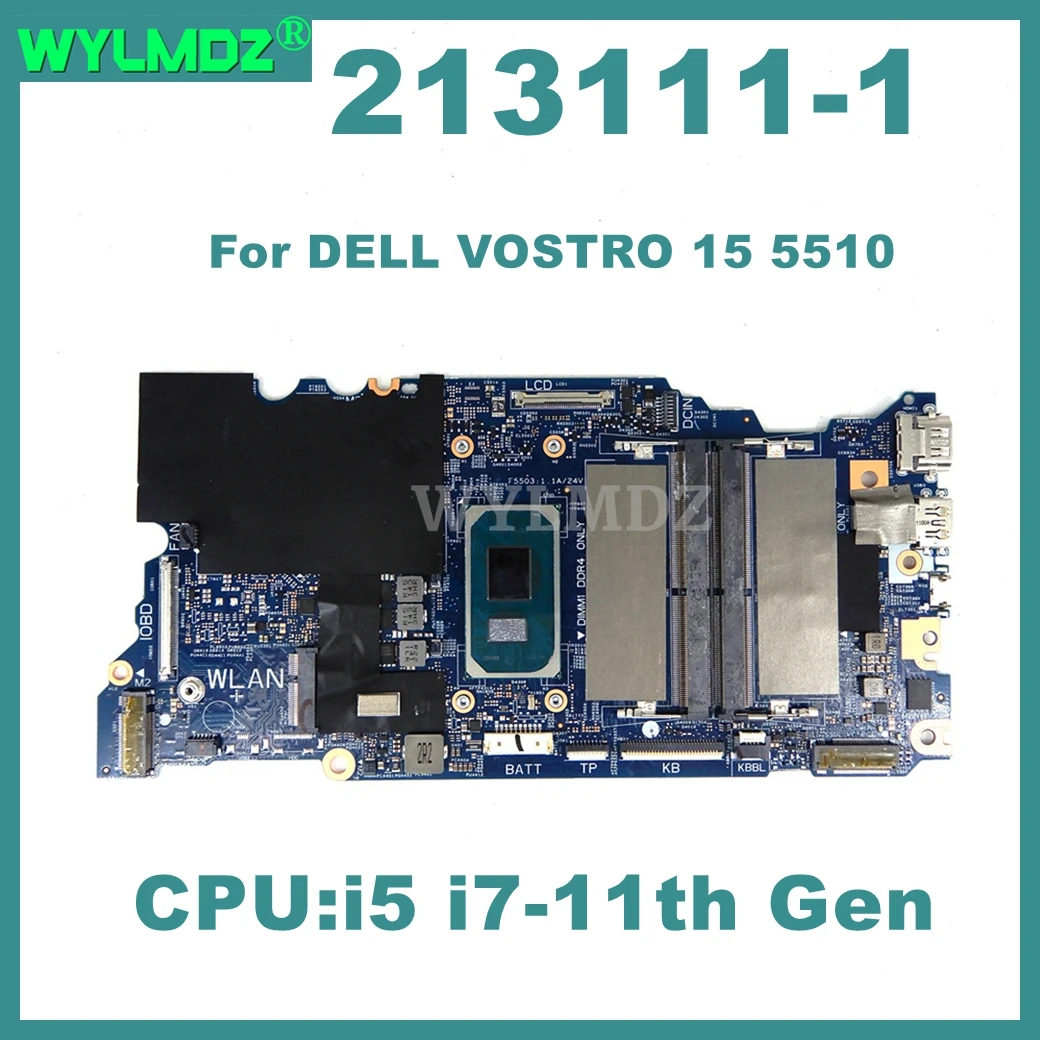 213111-1 Notebook Mainboard For DELL VOSTRO 15 5510 Laptop Motherboard With i5 i7-11th Gen CPU Fully Tested OK
213111-1 Notebook Mainboard For DELL VOSTRO 15 5510 Laptop Motherboard With i5 i7-11th Gen CPU Fully Tested OK