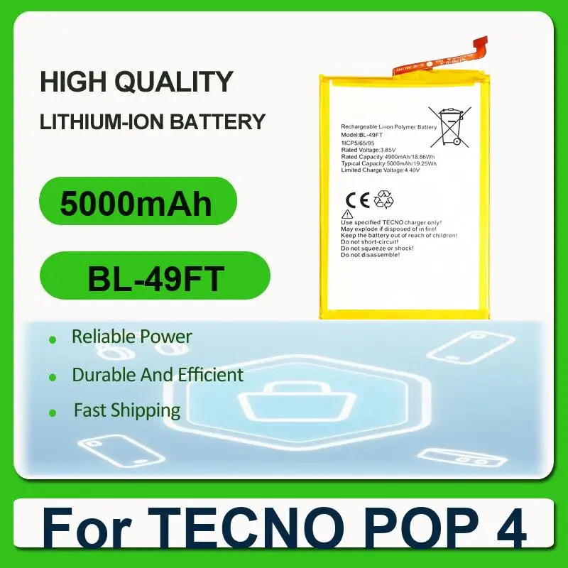 Replacement Mobile Phone Battery For TECNO POP 4 BL-49FT 5000mAh
Replacement Mobile Phone Battery For TECNO POP 4 BL-49FT 5000mAh