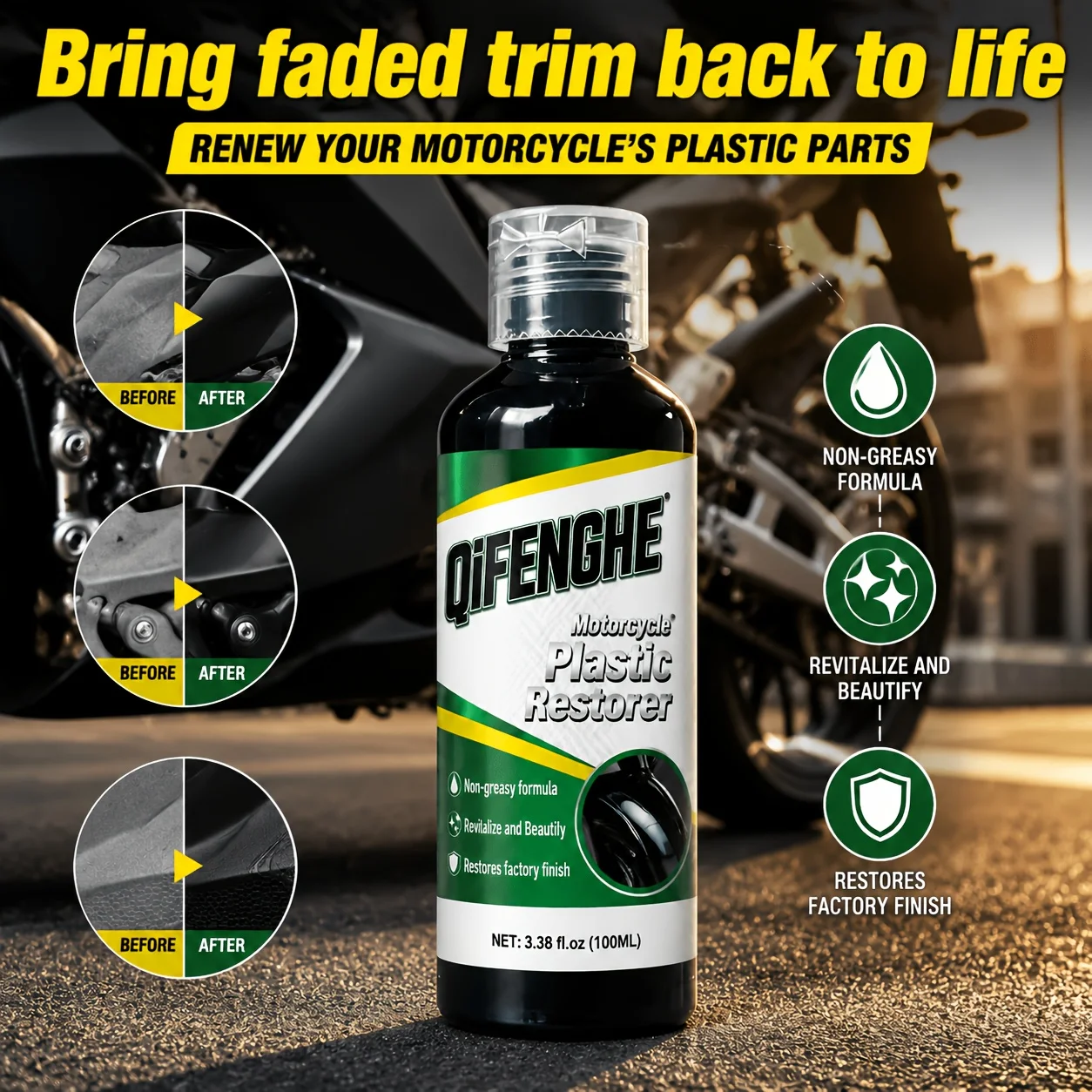 Motorcycle Plastic Restorer, Renew Faded Trim & Parts with Non-Greasy Formula, Revitalize to Factory Finish
Motorcycle Plastic Restorer, Renew Faded Trim & Parts with Non-Greasy Formula, Revitalize to Factory Finish