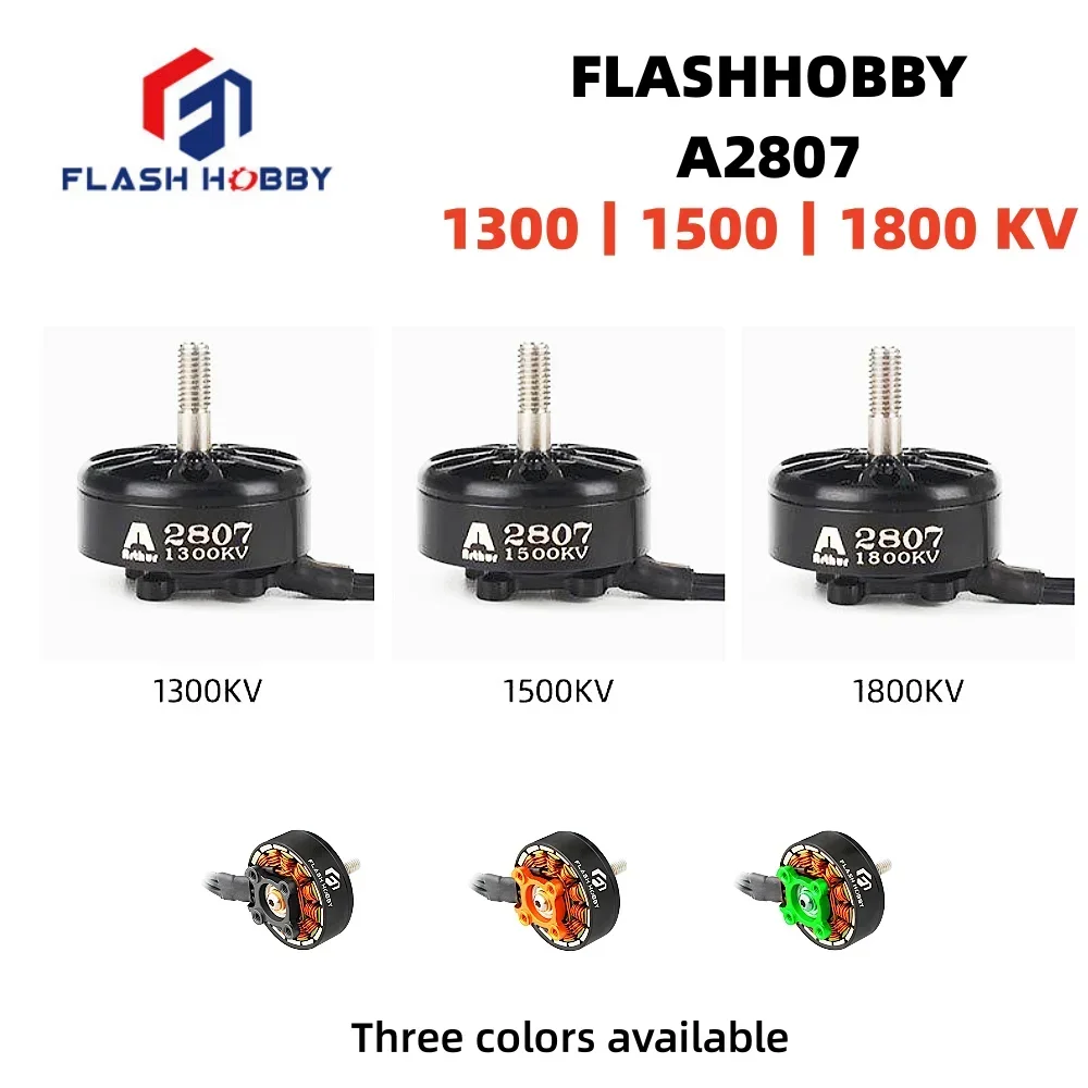 FLASHHOBBY A2807 2807 1300KV 6S Brushless Motor for FPV Freestyle 7inch Long Range Drones DIY Parts
FLASHHOBBY A2807 2807 1300KV 6S Brushless Motor for FPV Freestyle 7inch Long Range Drones DIY Parts