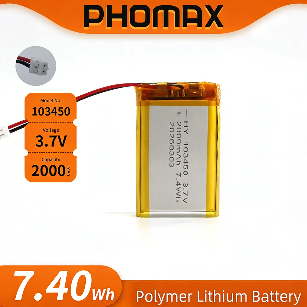PHOMAX 103450 3.7V 2000mAh Polymer Lithium Rechargeable Battery jst PH 2.0mm 2pin plug For GPS navigator MP5 Bluetooth Headset
PHOMAX 103450 3.7V 2000mAh Polymer Lithium Rechargeable Battery jst PH 2.0mm 2pin plug For GPS navigator MP5 Bluetooth Headset