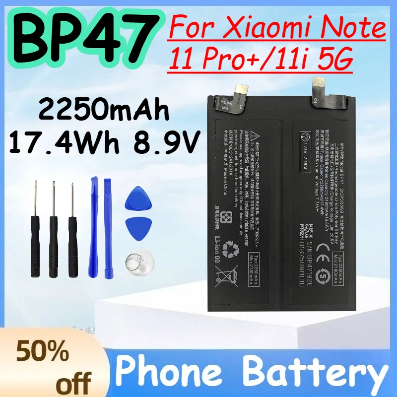 BP47 2250mAh 17.4Wh 8.9V for Xiaomi Note 11 Pro+/11i 5G High Quality Replace Mobile Phone Battery +Free Tools
BP47 2250mAh 17.4Wh 8.9V for Xiaomi Note 11 Pro+/11i 5G High Quality Replace Mobile Phone Battery +Free Tools