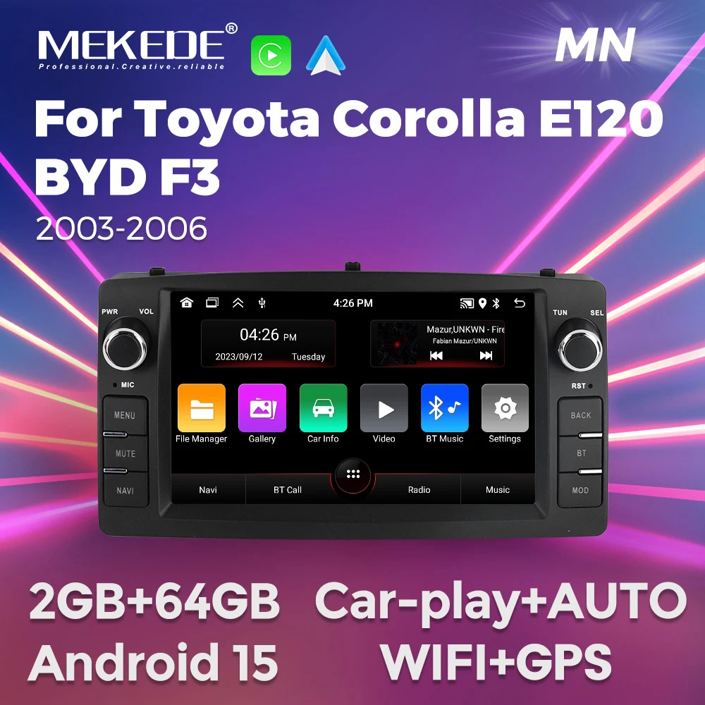 Автомобильный радиоприемник MEKEDE для Toyota Corolla E120 e 120 BYD F3 2007-2011, Android Smart System, WIFI 2 + 32 ГБ, головное устройство Carplay Audio
Автомобильный радиоприемник MEKEDE для Toyota Corolla E120 e 120 BYD F3 2007-2011, Android Smart System, WIFI 2 + 32 ГБ, головное устройство Carplay Audio