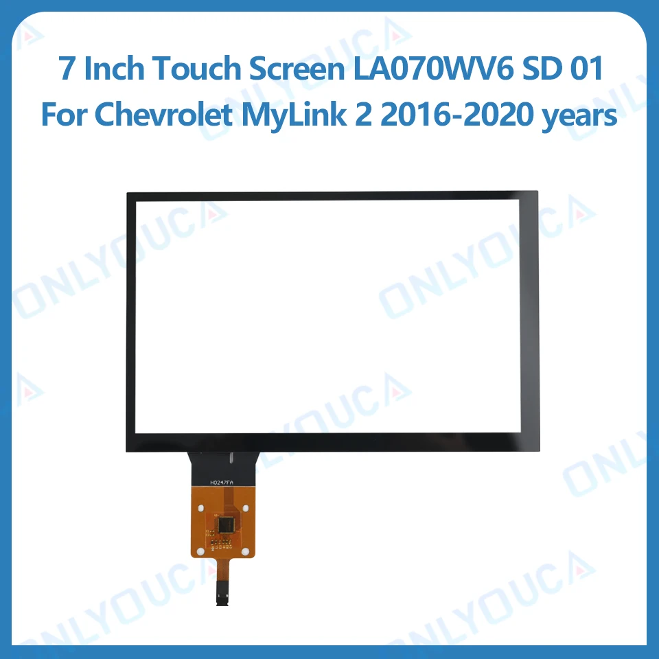 New 7 Inch 9 Pins Touch Screen LA070WV6 SD 01 For Chevrolet MyLink 2 2016-2020 Car Multi-media CD Player Radio Parts
New 7 Inch 9 Pins Touch Screen LA070WV6 SD 01 For Chevrolet MyLink 2 2016-2020 Car Multi-media CD Player Radio Parts