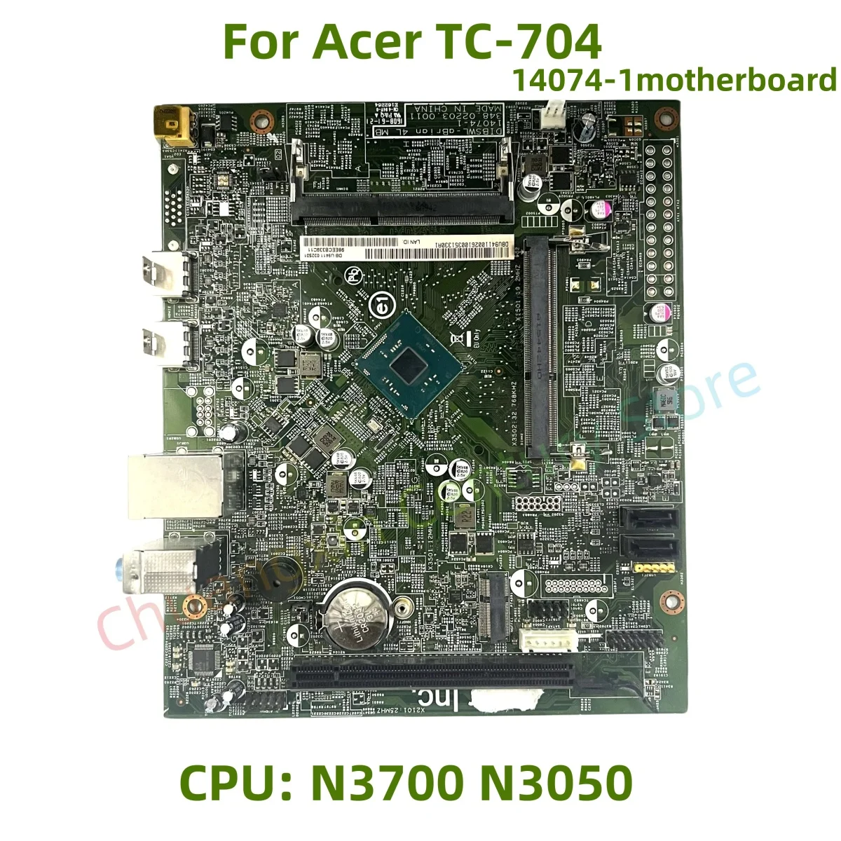 Материнская плата 14074-1 подходит для процессора Acer TC-704 DIBSW-Abrian 4L «все в одном»: N3700 N3050, 100% тестирование и отправлено.
Материнская плата 14074-1 подходит для процессора Acer TC-704 DIBSW-Abrian 4L «все в одном»: N3700 N3050, 100% тестирование и отправлено.