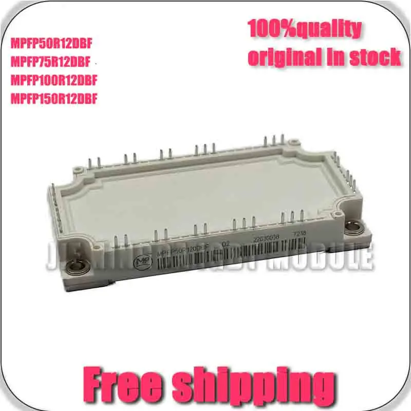 MPFP50R12DbF MPfP75R12DbF MPFP100R12DBF MPfP150R12DBF NeW AND ORIgINAl MOduLE
MPFP50R12DbF MPfP75R12DbF MPFP100R12DBF MPfP150R12DBF NeW AND ORIgINAl MOduLE